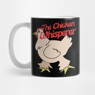 The Chicken Whisperer Mug